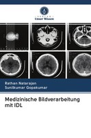 Rathan Natarajan (U. A.) | Medizinische Bildverarbeitung Mit Idl | Taschenbuch