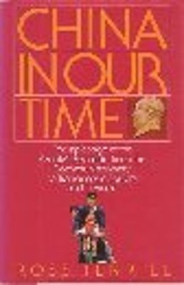 China in Our Time : The Epic Saga of the People's Republic, from