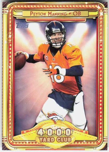 Peyton Manning #6 — 2013 Topps 4000 Yard Club football card