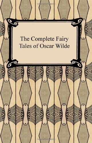 The Complete Fairy Tales of Oscar Wilde,Oscar Wilde- 97814209273