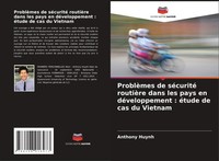 ProblèMes De SéCurité RoutièRe Dans Les Pays En DéVeloppement : éTude De Cas...