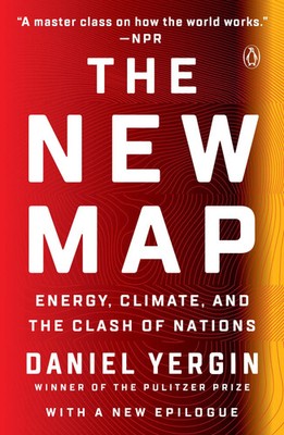 The New Map Energy, Climate, and the Clash of Nations Daniel Yergin Taschenbuch