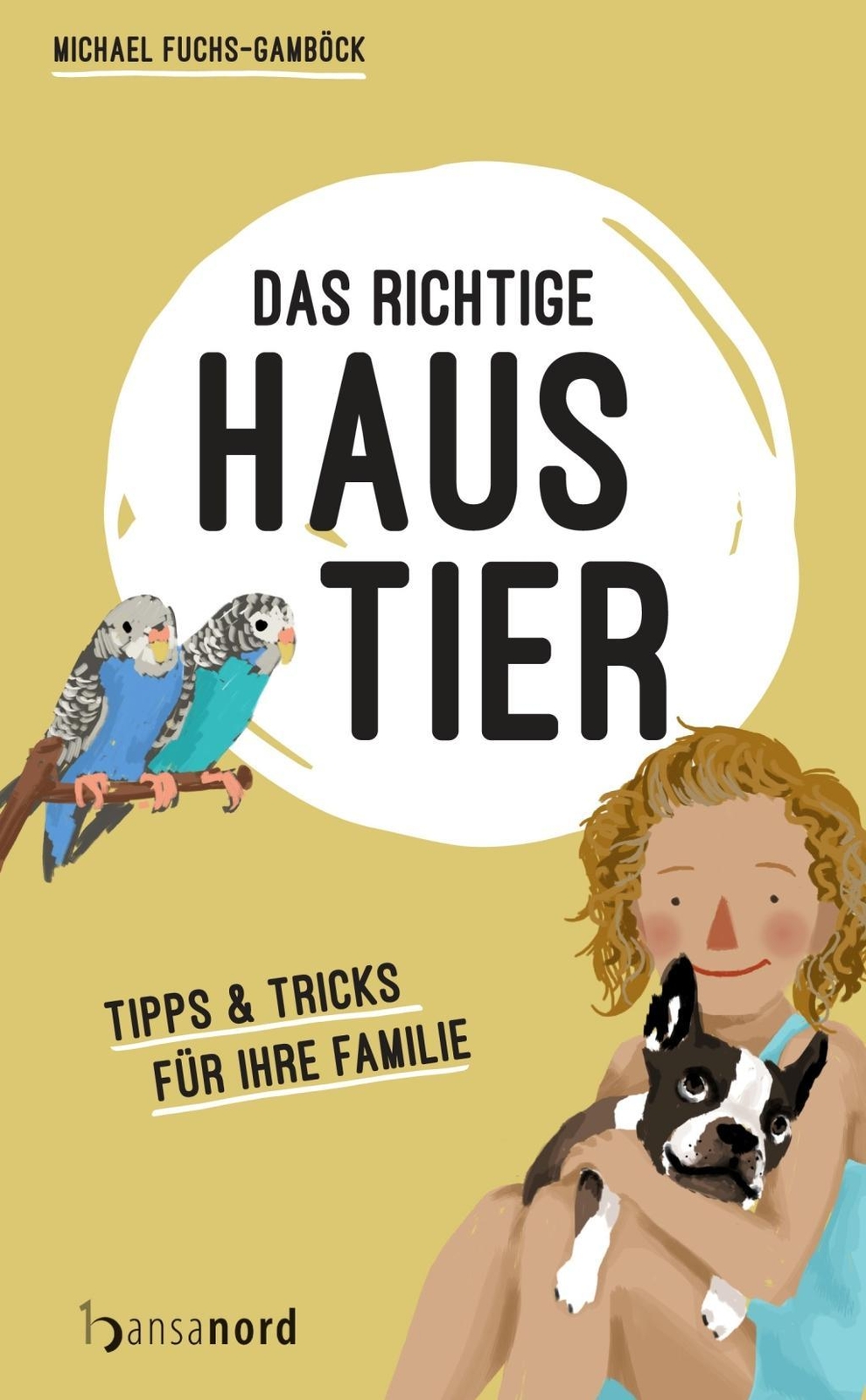 Thumbnail - Das Richtige Haustier | Buch | 9783940873699