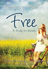 Free for Women; Finding Freedom and Hea... 9781629038681 by Wilson, Barbara Jane