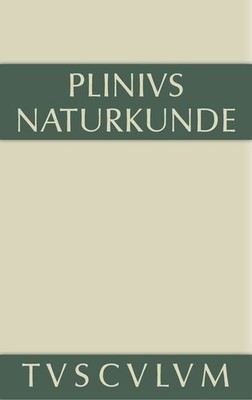 Medizin Und Pharmakologie: Heilmittel Aus Dem Pflanzenreich by Plinius Secundus 