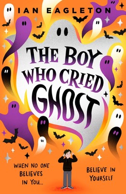 The Boy Who Cried Ghost | Ian Eagleton | Taschenbuch | Englisch | 2024