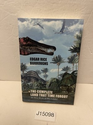 The Complete Land That Time Forgot - paperback Burroughs, Edgar Rice