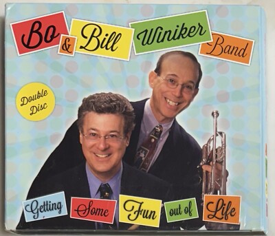 Bo & Bill Winiker Band- Getting Some Fun Out Of Life (2xCD, 2002 Win) Digipak