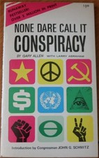 NONE DARE CALL IT CONSPIRACY By Gary Allen And Larry Abraham Excellent Condition