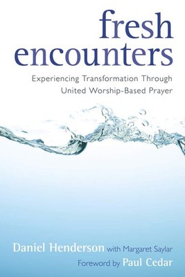 Fresh Encounters: Experiencing Transformation Through United Worship-Based P...