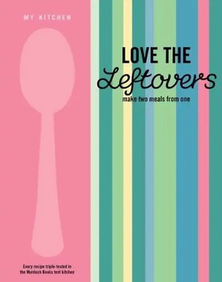 My Kitchen: Love the Leftovers