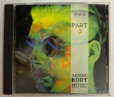 Electronic Body Music Another World Part 3 / CD
