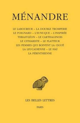 Menandre: Tome III: Le Laboureur - La Double Tromperie - Le Poignard - l'Eunuque