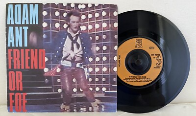 Adam Ant - Friend Or Foe - 7'' Vinyl Single 1982 CBS Records CBS A 2736