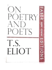 On Poetry and Poets (T. S. Eliot - 1969) (ID:36326)