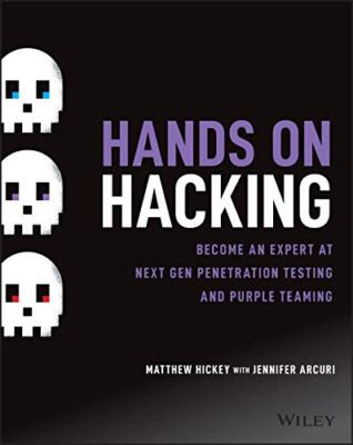Hands on Hacking by Matthew Hickey