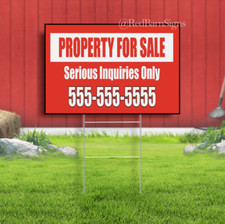 PROPERTY FOR SALE SERIOUS INQUIRIES CUSTOM Yard Sign with metal stakes