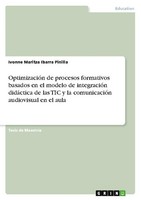 OptimizacióN De Procesos Formativos Basados En El Modelo De IntegracióN DidáCtic