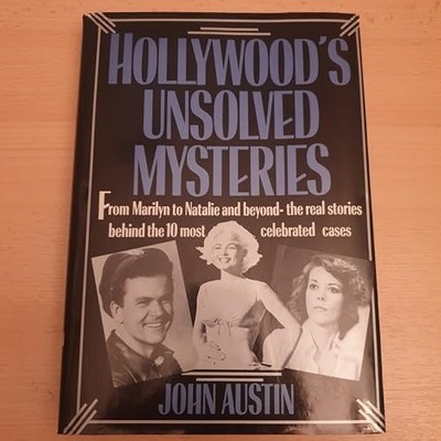 Hollywood's Unsolved Mysteries by Austin, John Hardback Book The Fast Free