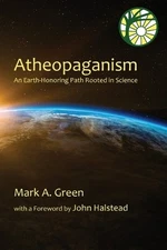 Mark Alexander Green Atheopaganism (Paperback)
