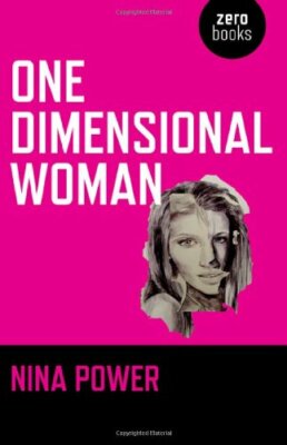 One Dimensional Woman (Zero Books),Nina Power