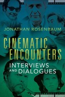 Cinematic Encounters Interviews And Dialogues Jonathan Rosenbaum Taschenbuch
