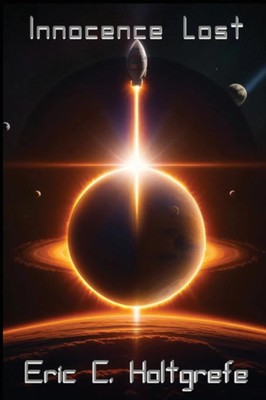 Innocence Lost Book One of The Corpus Ad Astra Adventure Eric C. Holtgrefe Buch