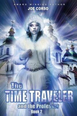 The Time Traveler And The Professor: Book 2
