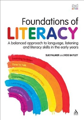 Foundations of Literacy 3rd Edition,Ros Bayley,Sue Palmer