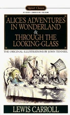 Alice's Adventures in Wonderland, and Through the Looking Glass L