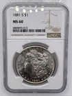 1881 S Morgan Silver Dollar MS60 NGC