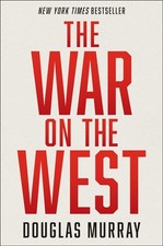 The War on the West HARDCOVER – April 26, 2022 by Douglas Murray