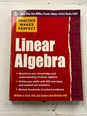 Linear Algebra Practice Makes Perfect Clark McCune 2013 McGraw Hill Math