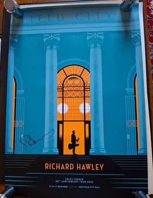 RICHARD HAWLEY SIGNED /AUTOGRAPH SHEFFIELD CITY HALL COLES CORNER POSTER 2025