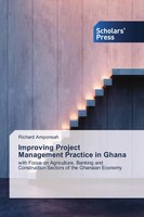 Improving Project Management Practice In Ghana Richard Amponsah Taschenbuch 2018