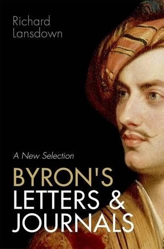 Byron's Letters and Journals by Richard Lansdown - 9780198722557