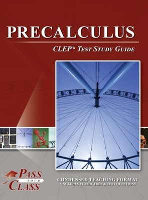 PassYourClass - Precalculus CLEP Test Study Guide - New hardback or ca - X555z