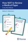 Markus Heinemann / How NOT to Review a Medical Paper /  9789388257640