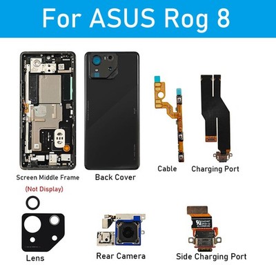 For ASUS Rog 8 Screen Frame/Back Cover/Rear Camera/Lens/Charging Port/Flex Cable