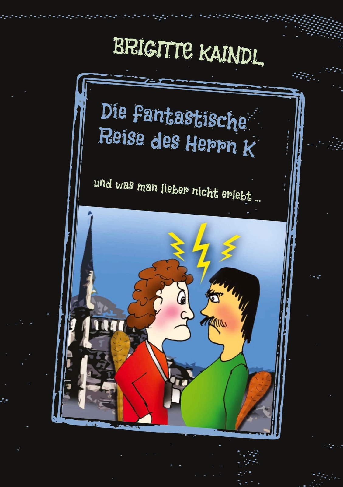 Thumbnail - Die Fantastische Reise Des Herrn K Und Was Man Lieber Nicht Erlebt ...