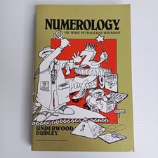 Numerology Or, What Pythagoras Wroght by Underwood Dudley Paperback