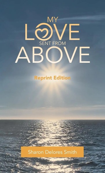 Sharon Delores Smith | My Love Sent From Above | Buch | Englisch (2022)-image