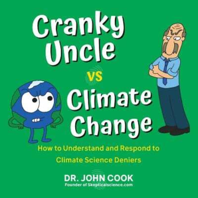 Cranky Uncle vs. Climate Change: How to Understand and Respond to Climate: Used