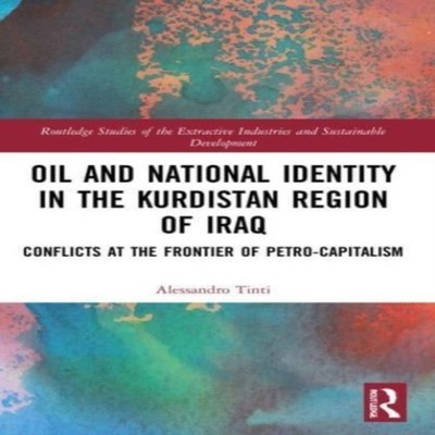 Oil and National Identity in the Kurdistan Region of Iraq Conflic