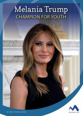 #ad Melania Trump : Champion for Youth Library Binding Emily Rose Oac $6.63