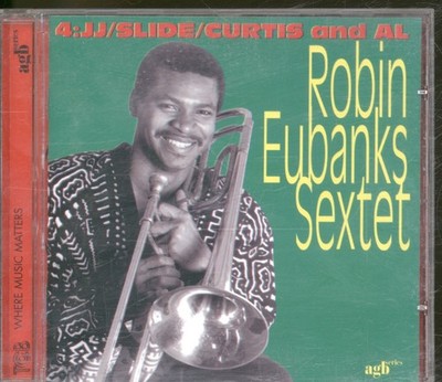 Robin Eubanks Sextet 4: Jj/Slide/Curtis and Al CD Switzerland Tcb 1997 TCB97802
