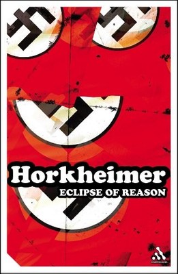 Eclipse of Reason (Continuum Impacts), Horkheimer, Max