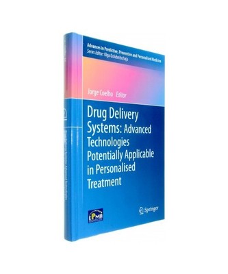 Drug Delivery Systems: Advanced Technologies Potentially Applicable in Personali
