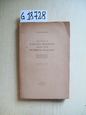 G. PERTICONE - GRUPPI E PARTITI POLITICI NELLA VITA PUBBLICA ITALIANA - GUANDA