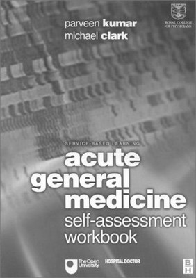 Acute General Medicine: Self-Assessment Wor... by Kumar CBE  BSc  MD   Paperback
